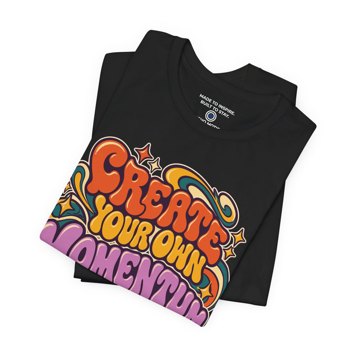 Create Your Own Momentum. — Retro & Psychedelic — Black — folded