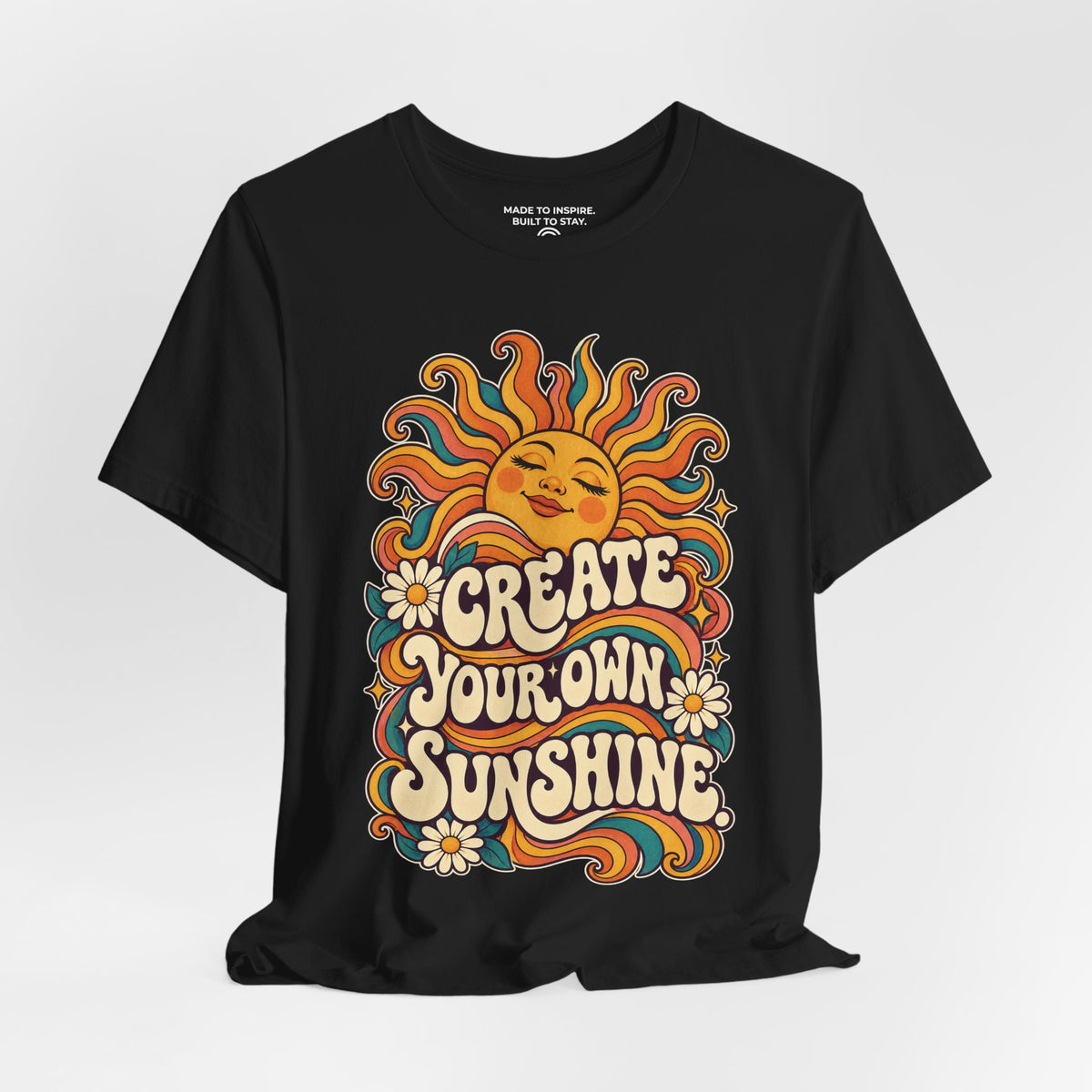 Create Your Own Sunshine. — Retro & Psychedelic — Black — open
