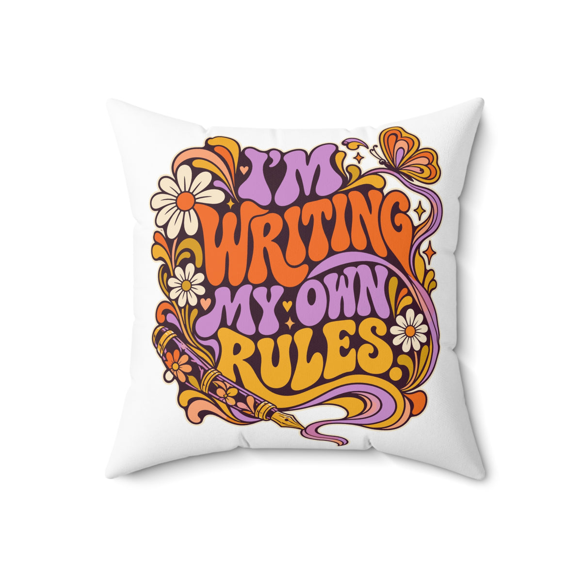I’m Writing My Own Rules. — retro-psychedelic — white pillow — 18-front