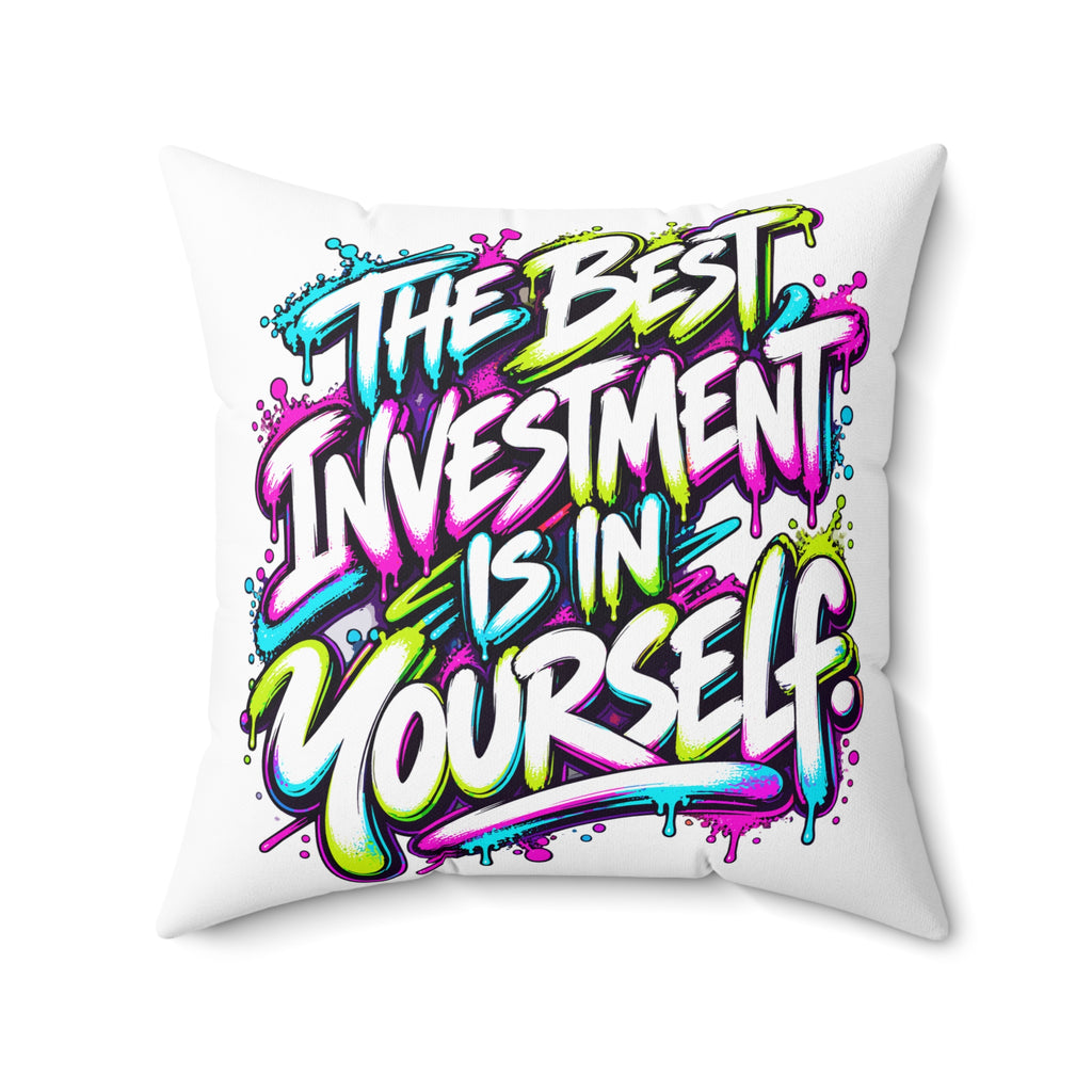 The Best Investment Is In Yourself — Graffiti & Street Art, white pillow — 20-inch front
