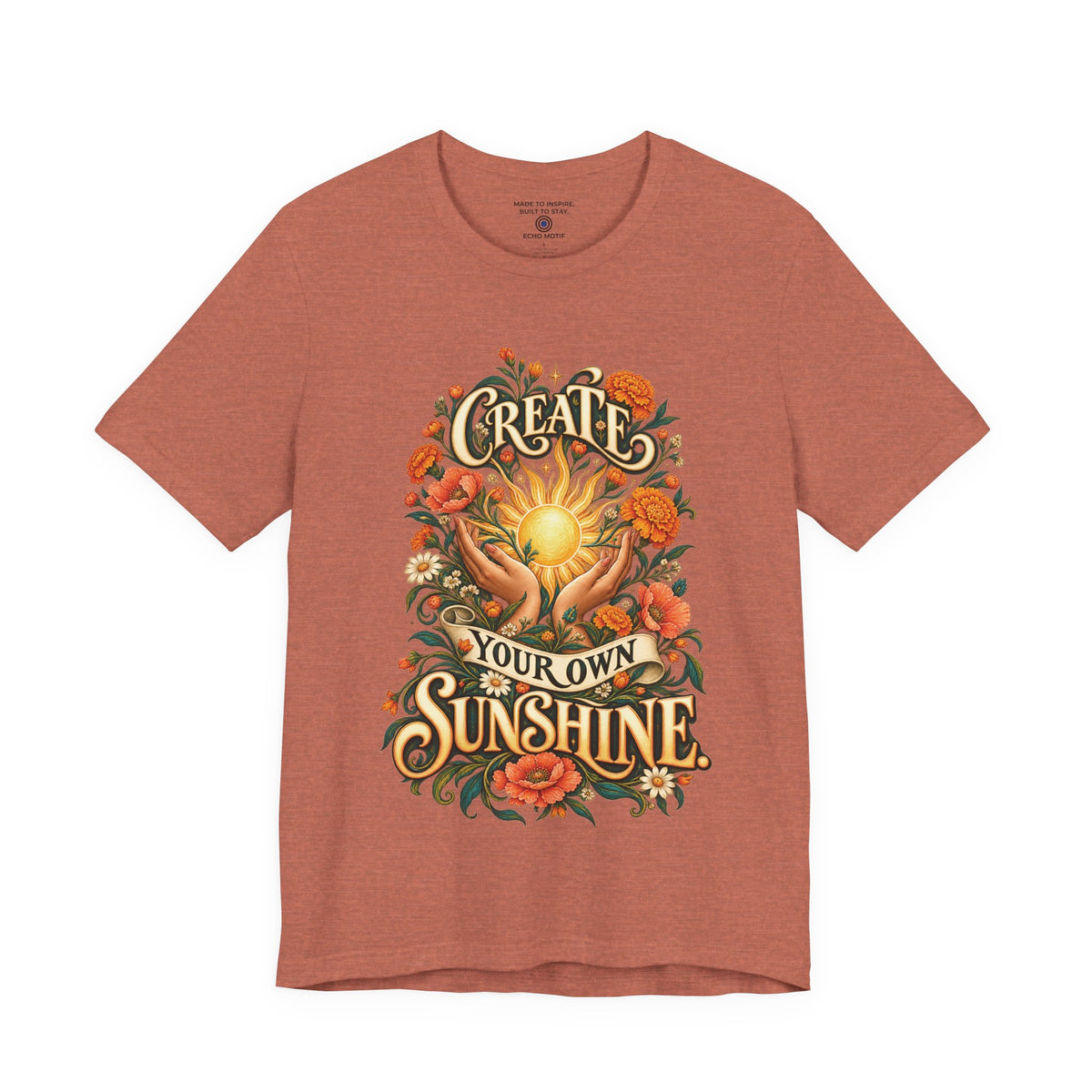 Create Your Own Sunshine. — Inspirational & Artistic — Heather Clay — front