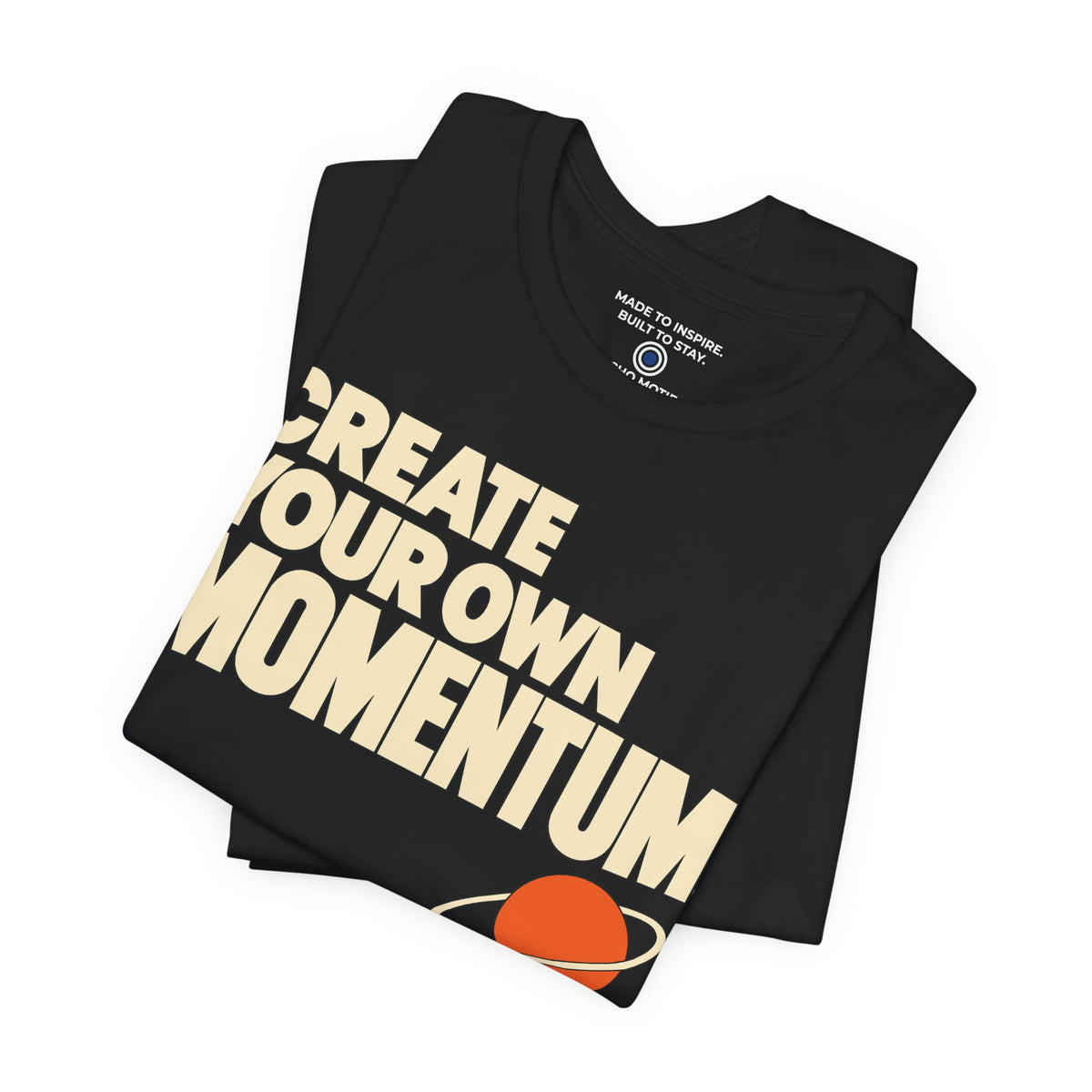 Create Your Own Momentum. — Modern & Minimalist — Black — folded