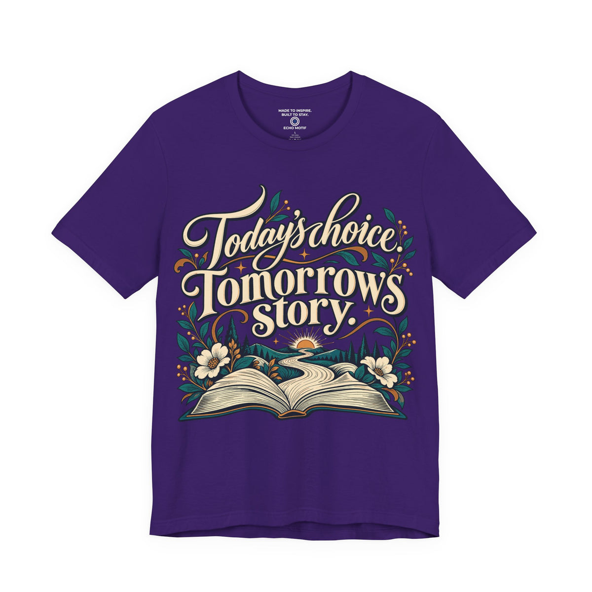 Today’s choice. Tomorrow’s story. — Inspirational & Artistic — Team Purple — front