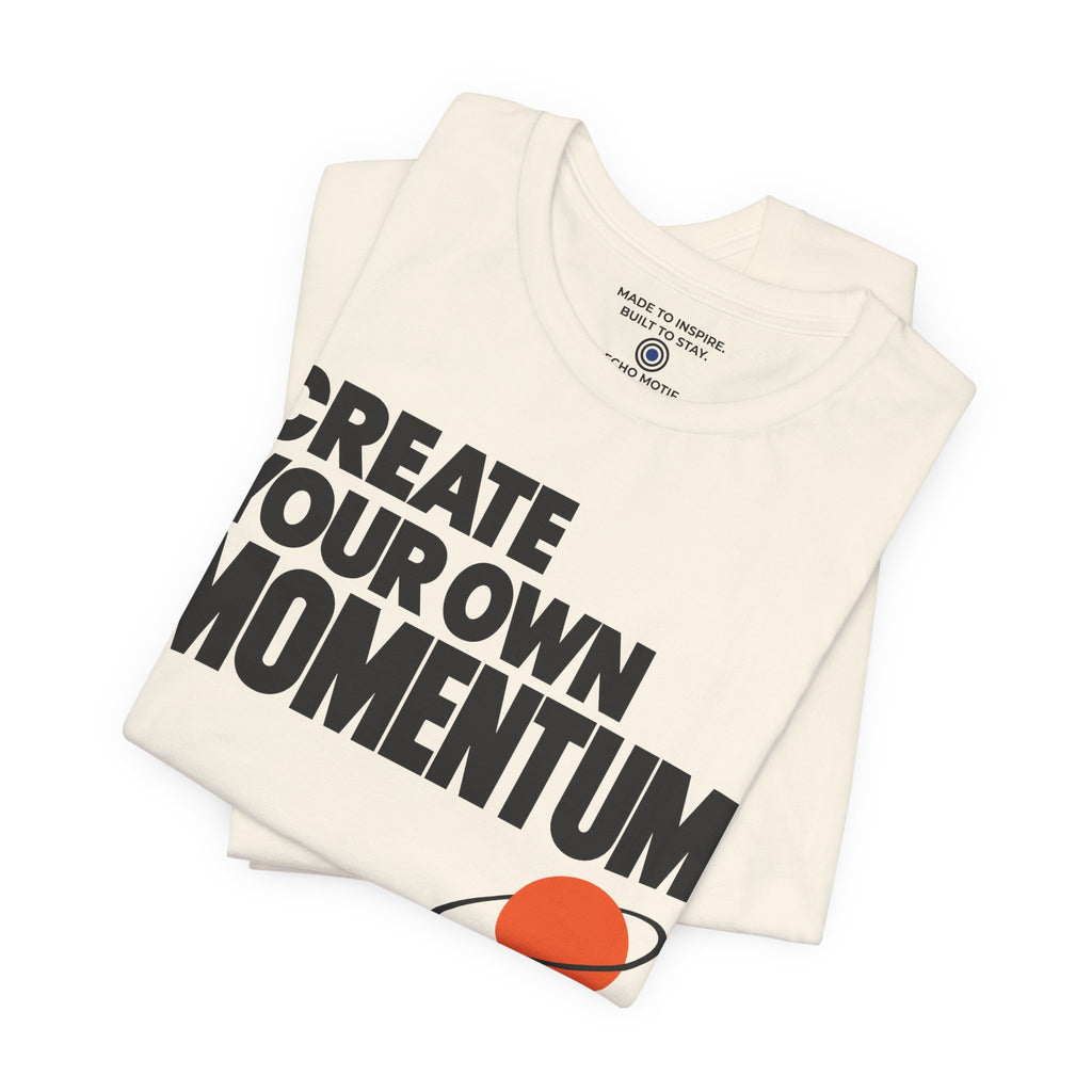 Create Your Own Momentum. — Modern & Minimalist — Natural — folded