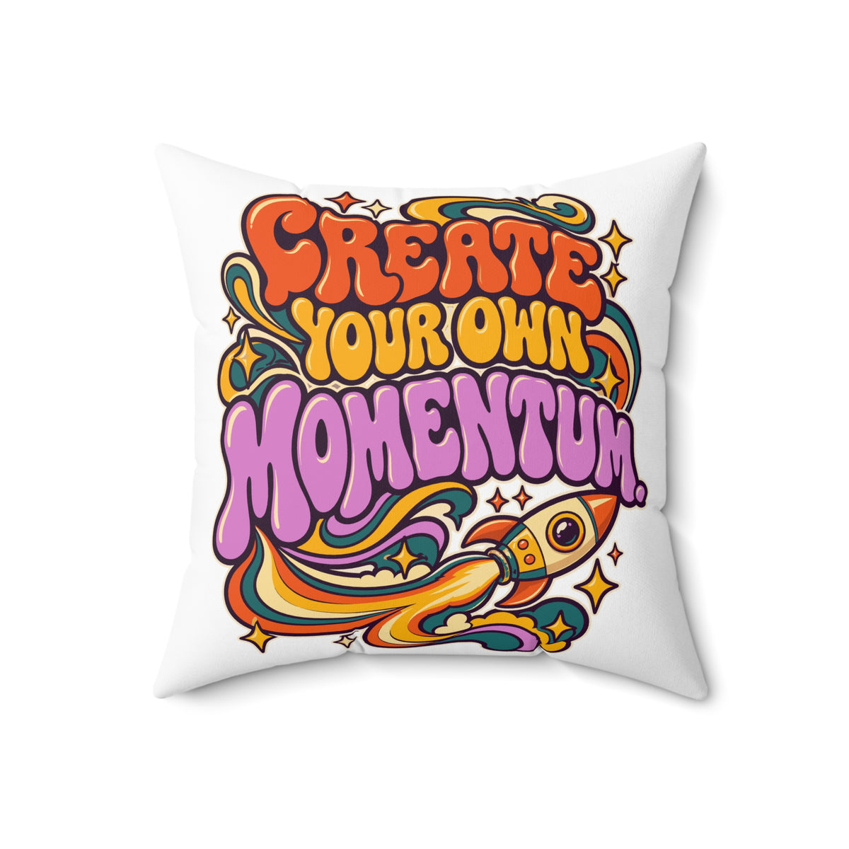Create Your Own Momentum. White Spun Polyester Square Pillow — Retro & Psychedelic