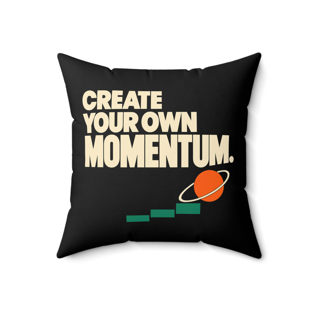 Create Your Own Momentum. Black Spun Polyester Square Pillow — Modern & Minimalist