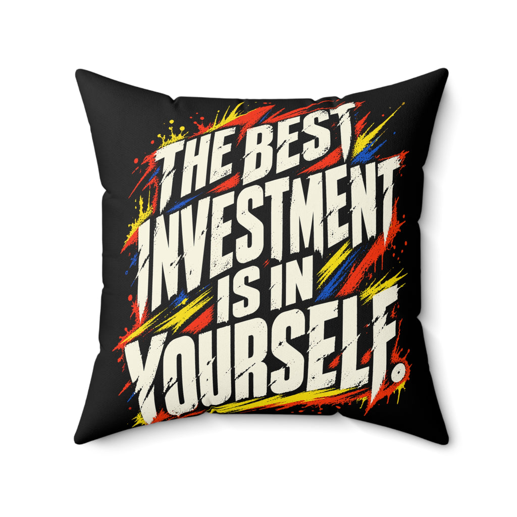 The Best Investment Is In Yourself — Grunge & Vibrant, black pillow — 20-inch front