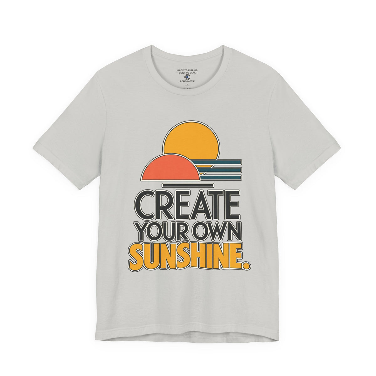 Create Your Own Sunshine. — Modern & Minimalist — Silver — front