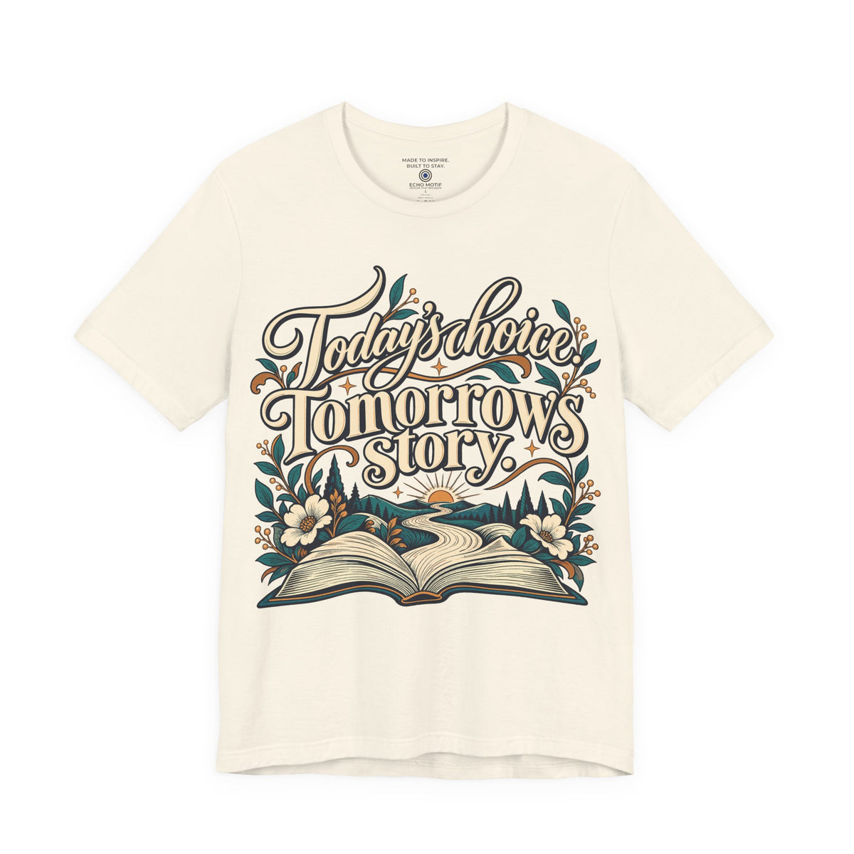 Today’s choice. Tomorrow’s story. — Inspirational & Artistic — Natural — front