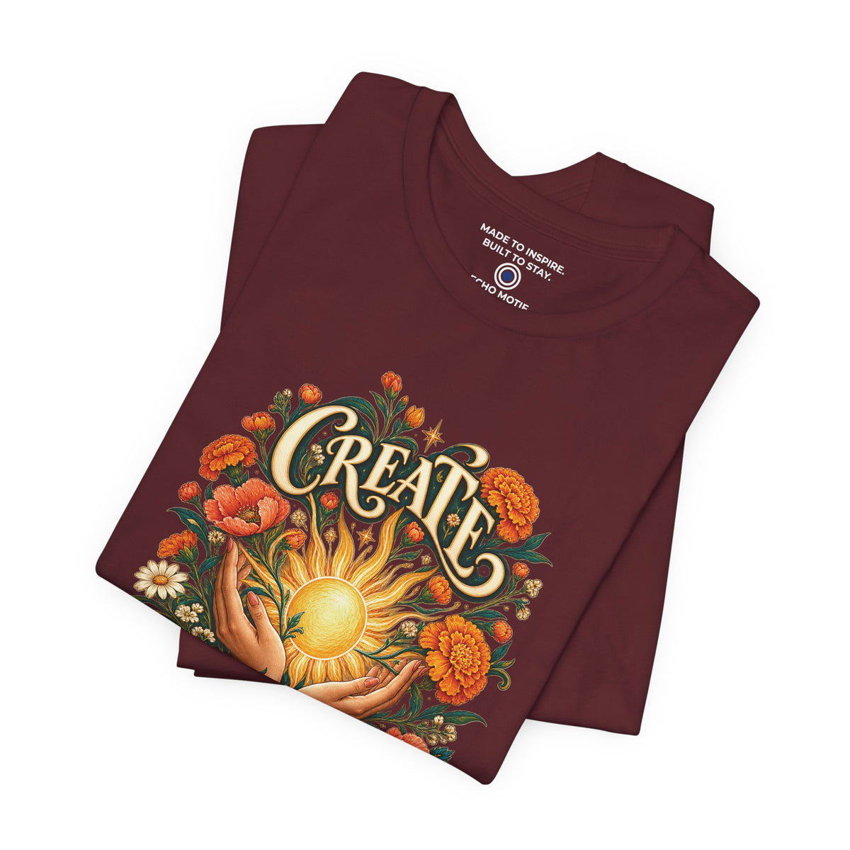 Create Your Own Sunshine. — Inspirational & Artistic — Maroon — folded