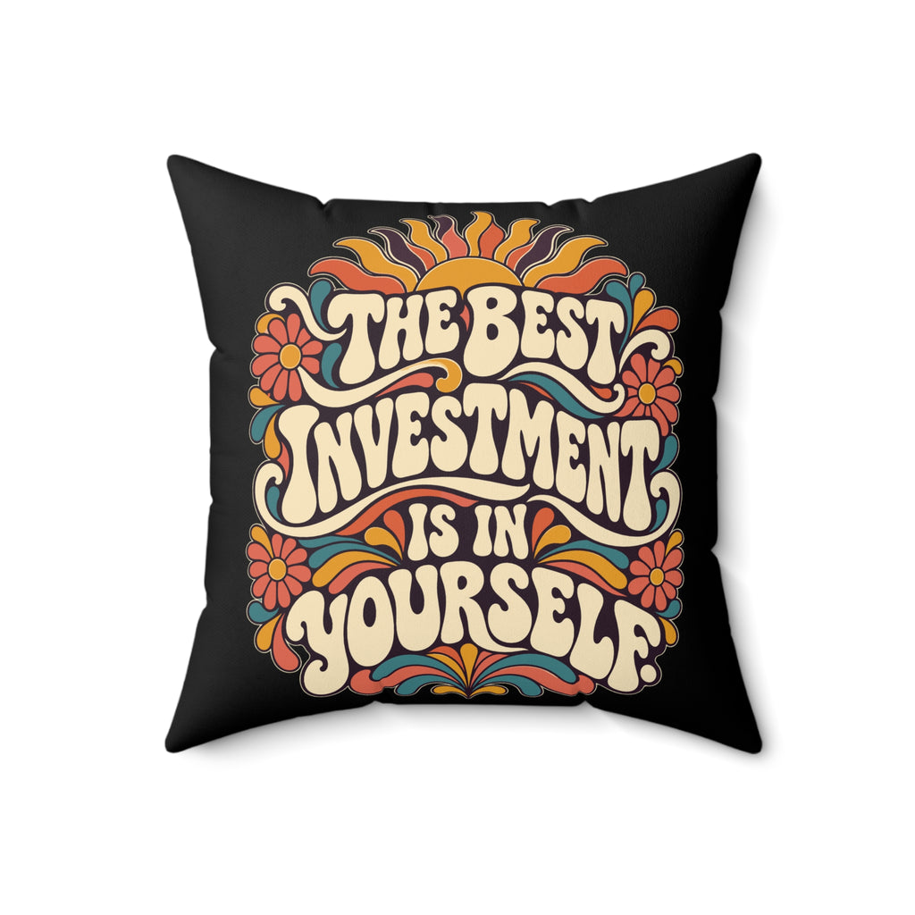 The Best Investment Is In Yourself — Retro & Psychedelic, black pillow — 18-inch front