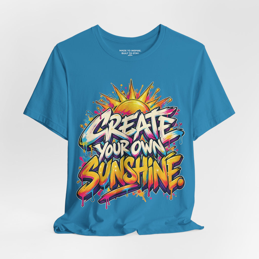 Create Your Own Sunshine. — Graffiti & Street Art — Aqua — open