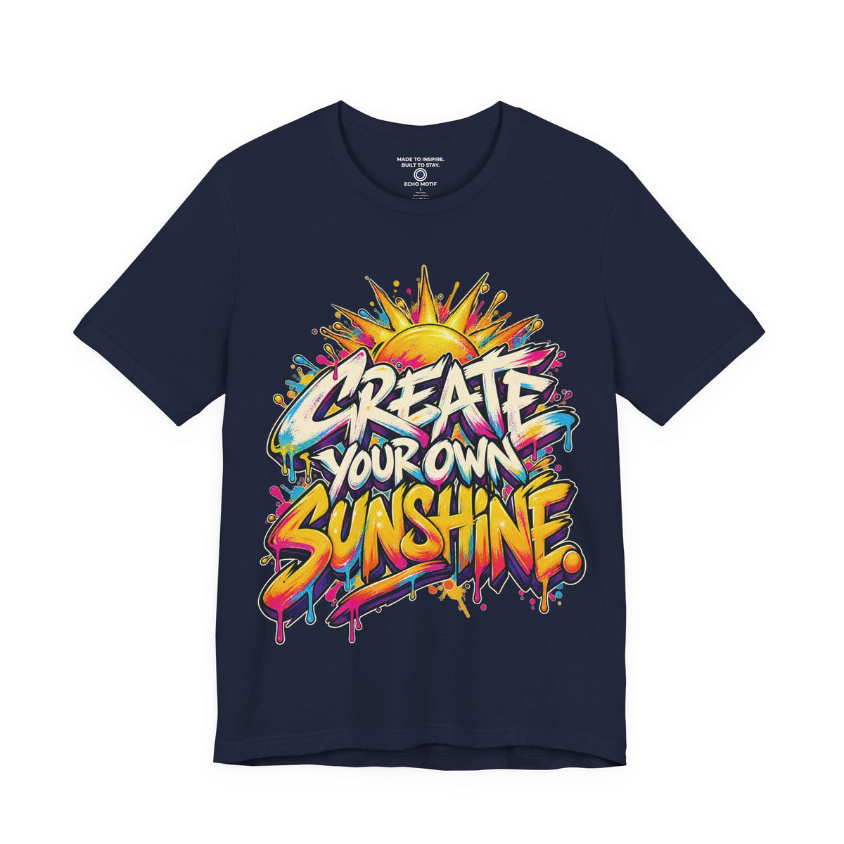 Create Your Own Sunshine. — Graffiti & Street Art — Navy — front