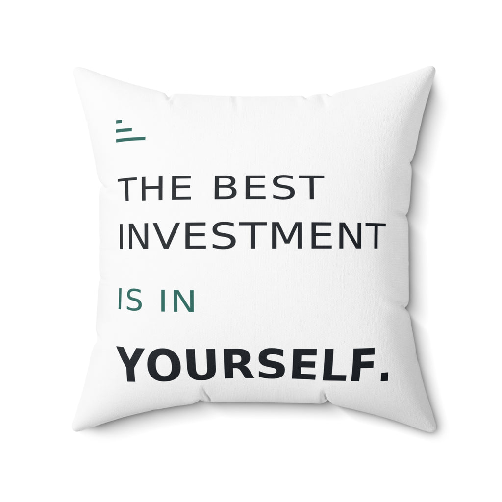 The Best Investment Is In Yourself — Modern & Minimalist, white pillow — 20-inch front