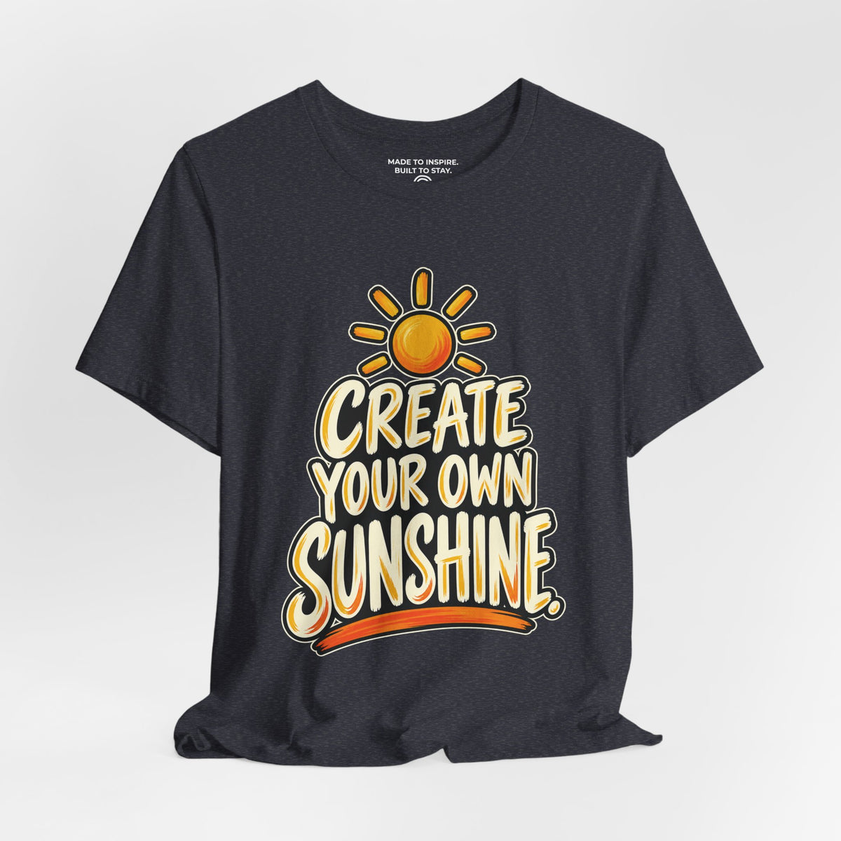 Create Your Own Sunshine. — Simple & Direct — Heather Navy — open