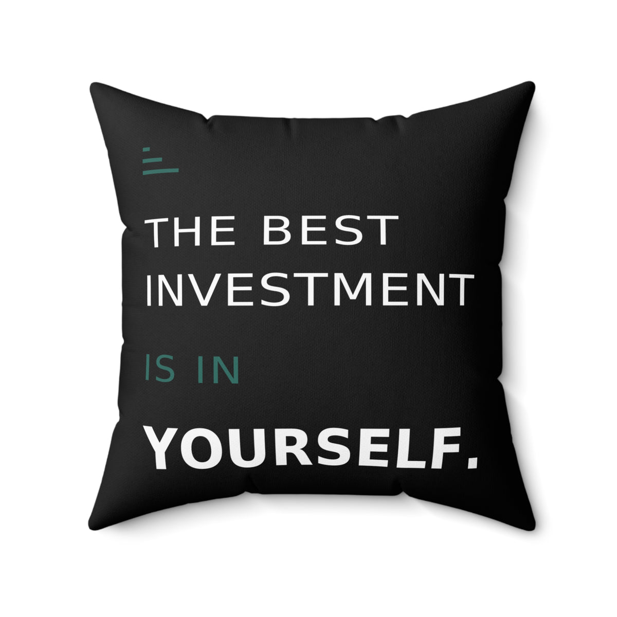 The Best Investment Is In Yourself — Modern & Minimalist, black pillow — 20-inch front