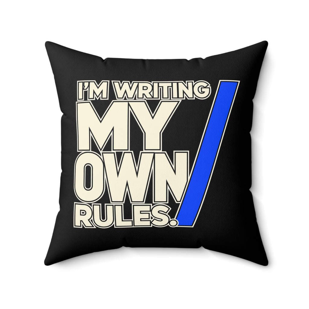 I’m Writing My Own Rules. — modern-minimalist — black pillow — 20-front