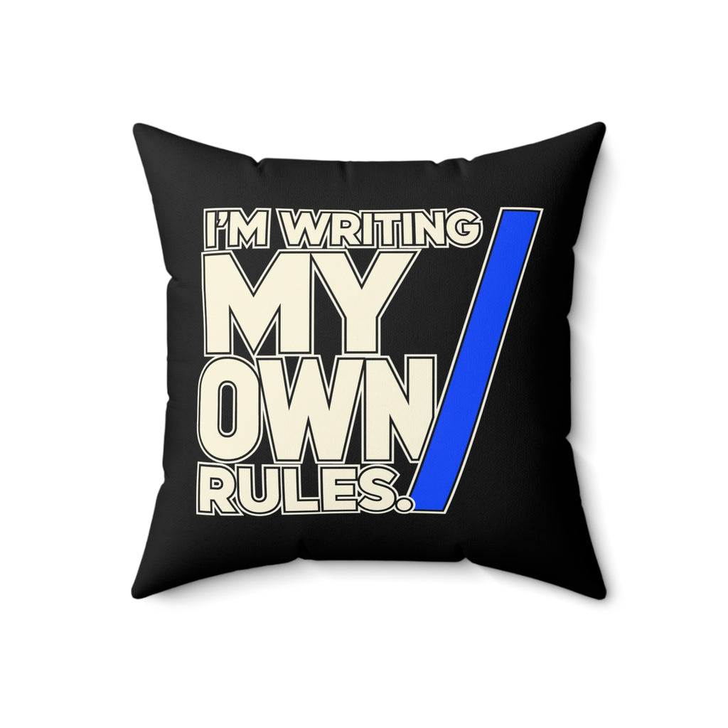 I’m Writing My Own Rules. — modern-minimalist — black pillow — 18-front