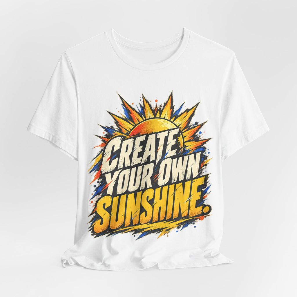 Create Your Own Sunshine. — Grunge & Vibrant — White — open