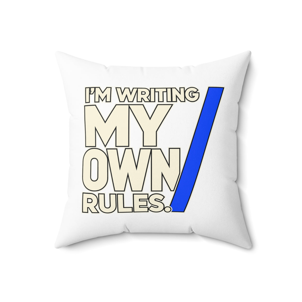 I’m Writing My Own Rules. — modern-minimalist — white pillow — 18-front