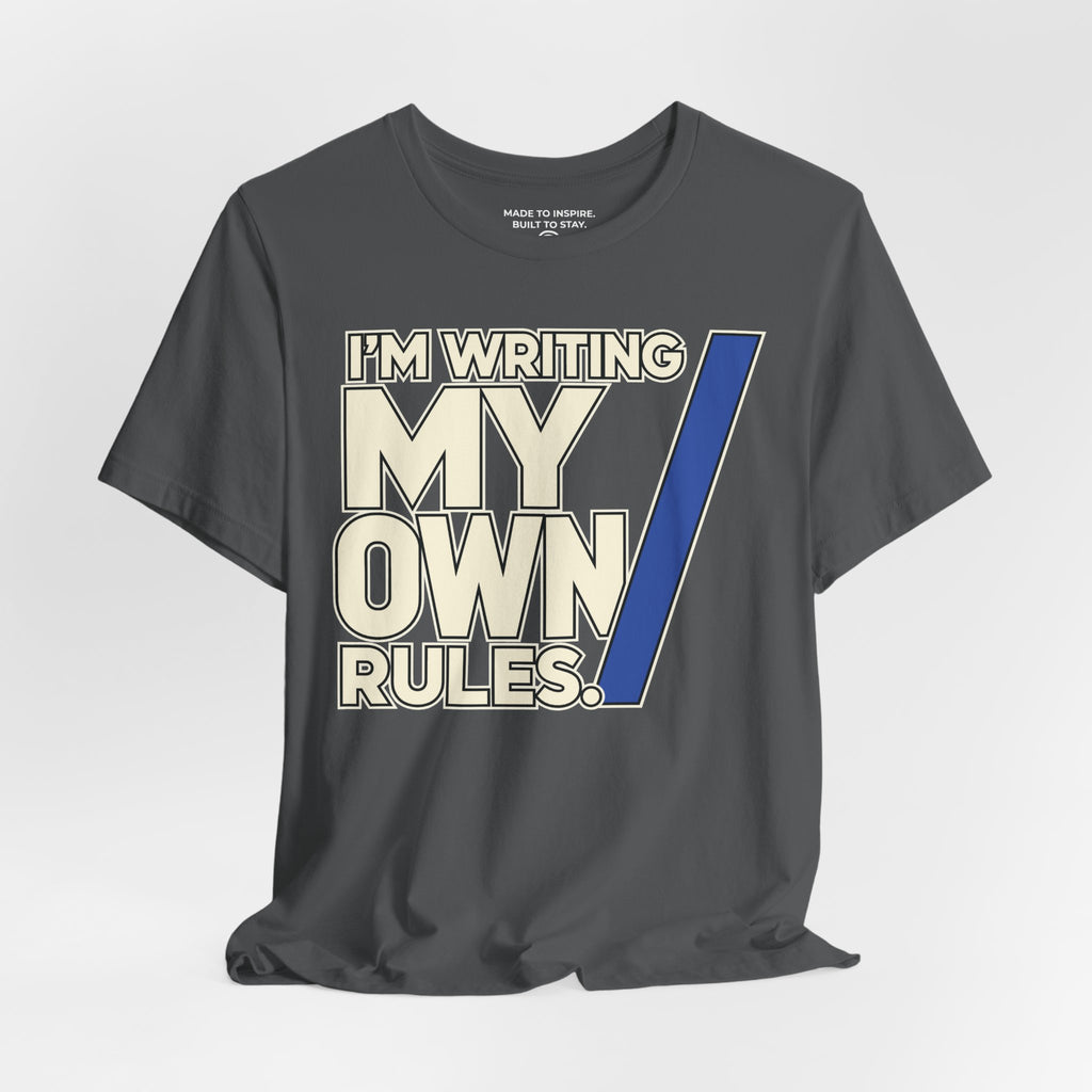 I’m Writing My Own Rules. — Modern & Minimalist — Asphalt — open