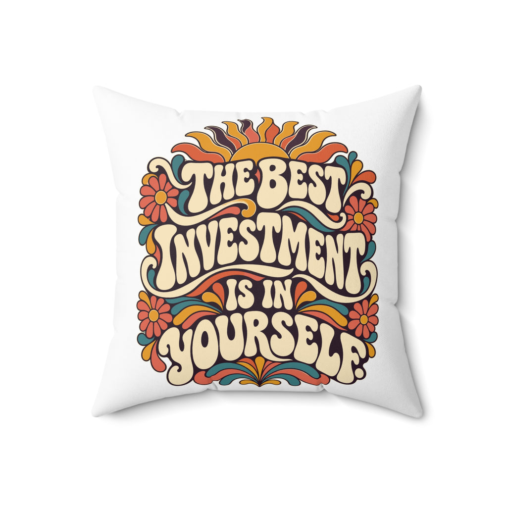 The Best Investment Is In Yourself — Retro & Psychedelic, white pillow — 18-inch front
