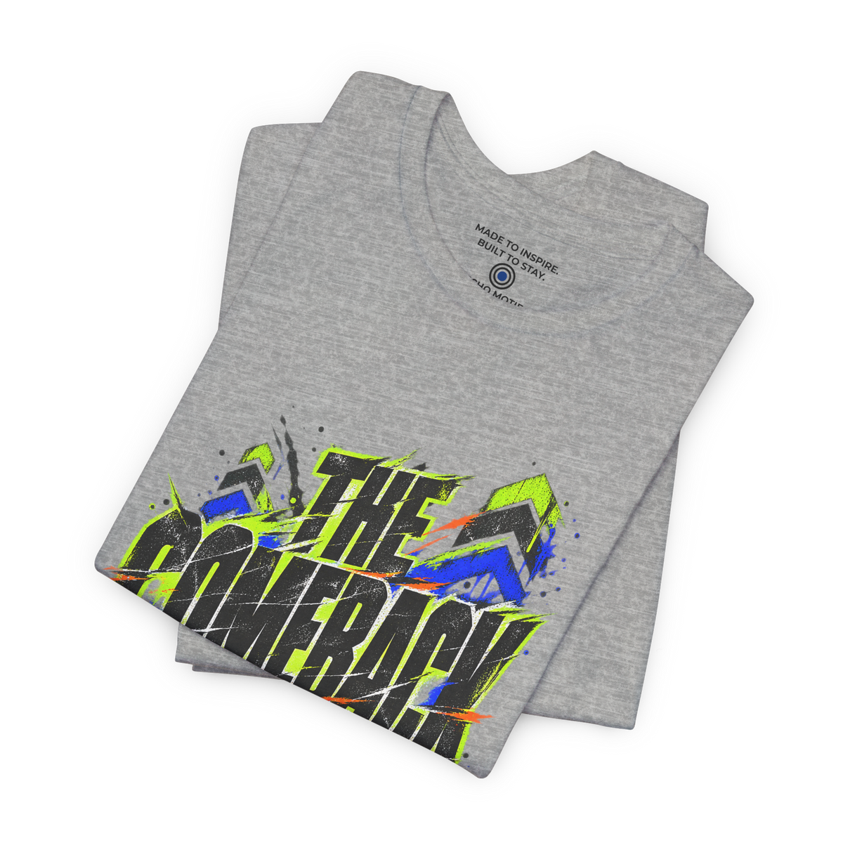 The Comeback Is Personal. — Grunge & Vibrant — Athletic Heather — folded