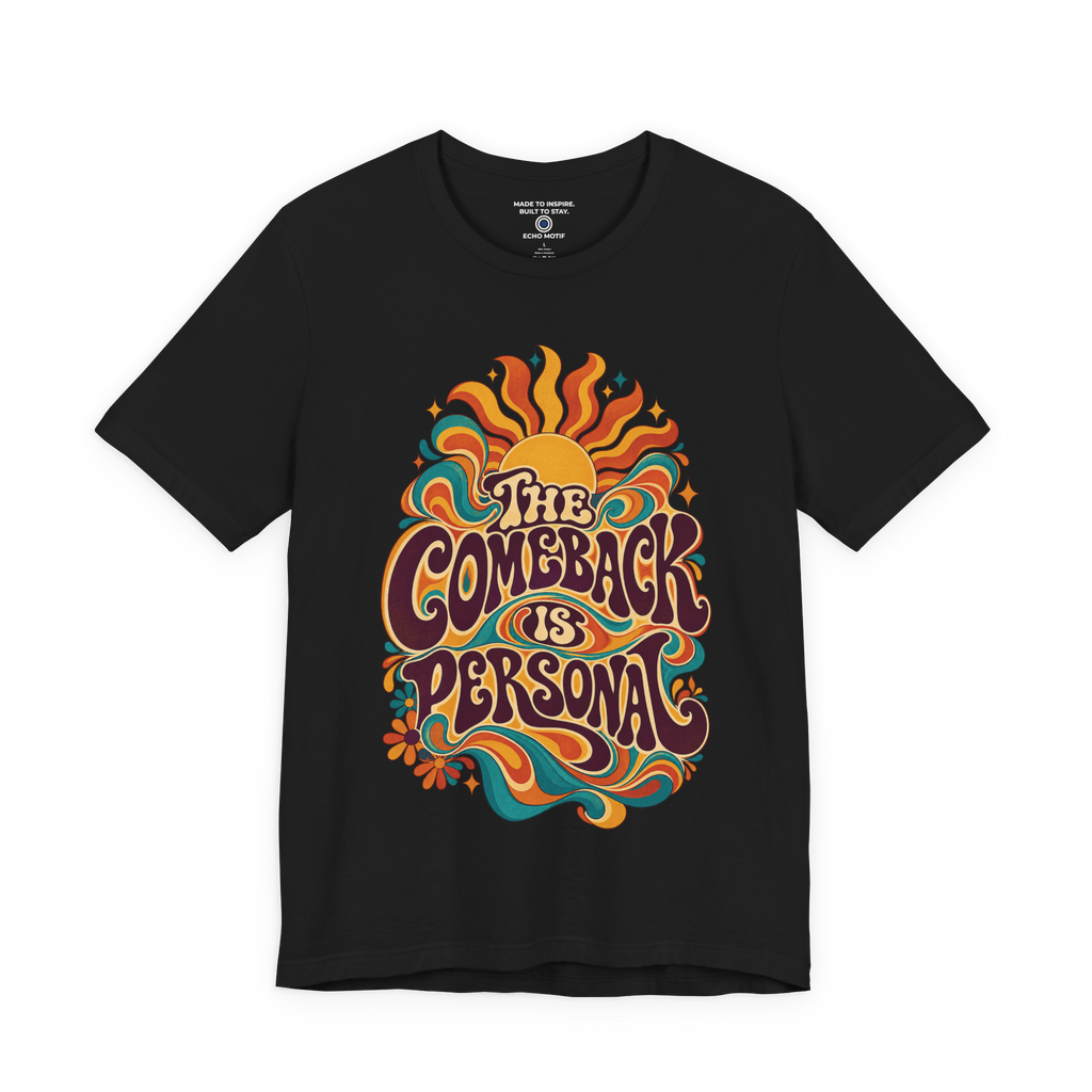 The Comeback Is Personal. — Retro & Psychedelic — Black — front