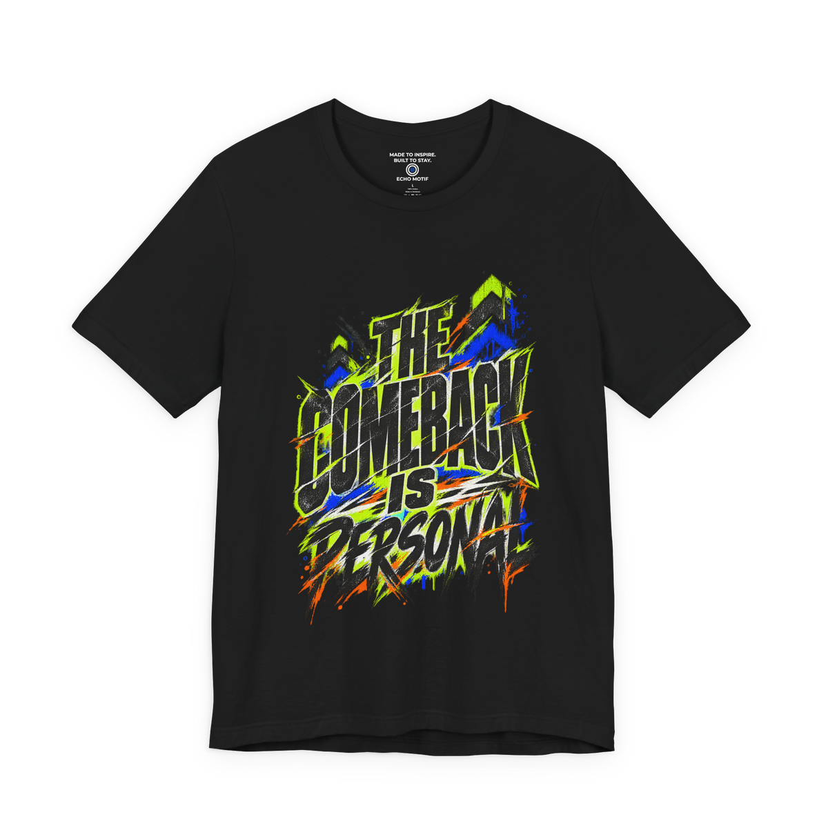 The Comeback Is Personal. — Grunge & Vibrant — Black — front