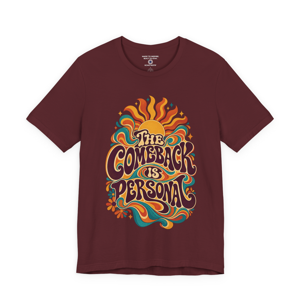 The Comeback Is Personal. — Retro & Psychedelic — Maroon — front