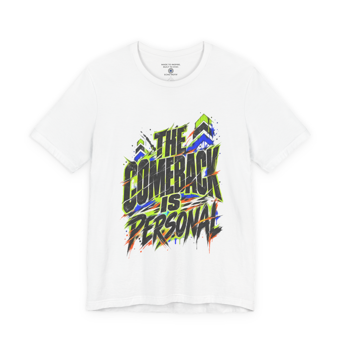 The Comeback Is Personal. — Grunge & Vibrant — White — front