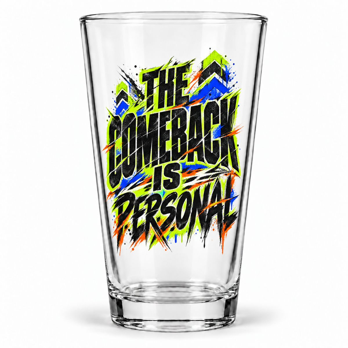 The Comeback Is Personal — Grunge & Vibrant — clear 16 oz pint glass hero
