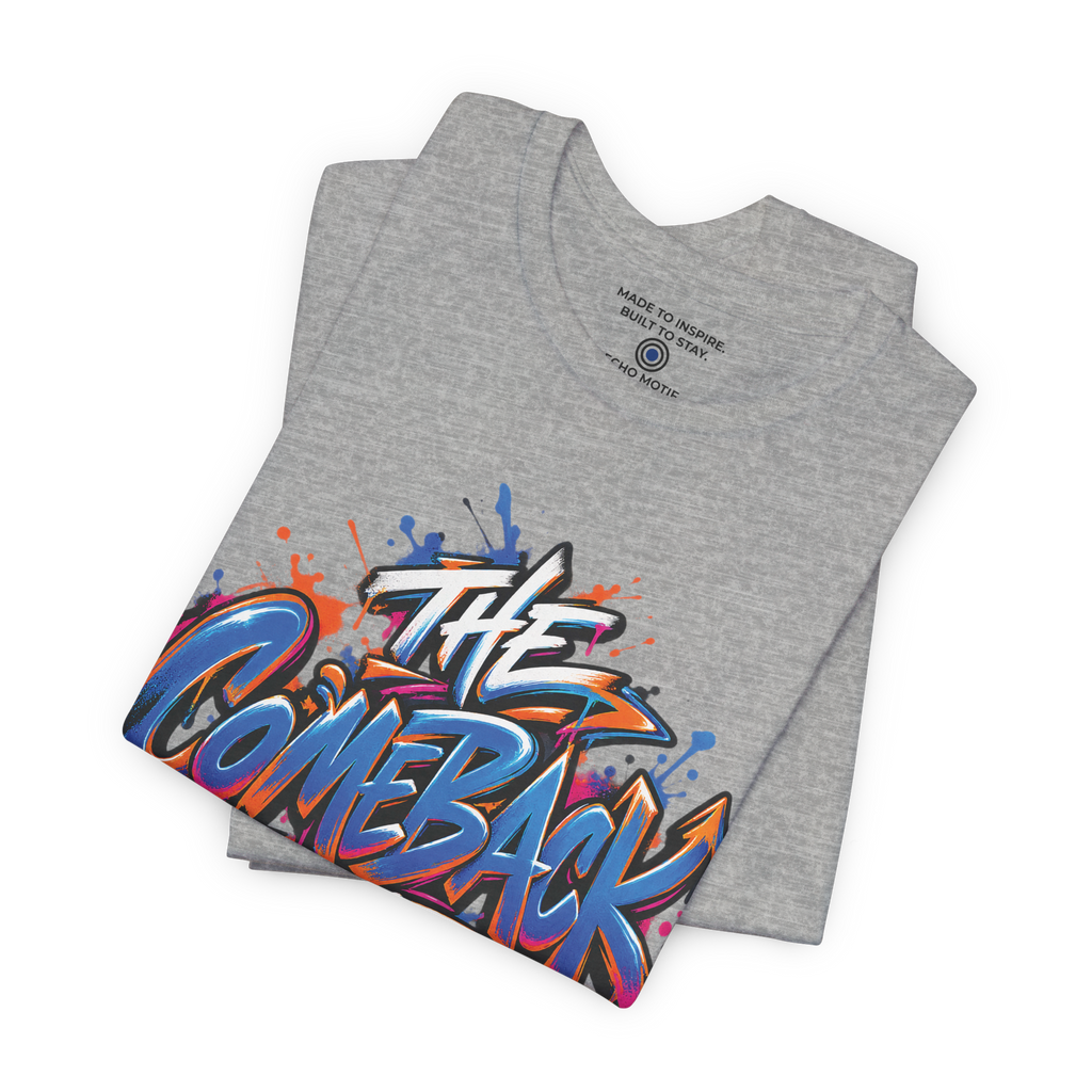 The Comeback Is Personal. — Graffiti & Street Art — Athletic Heather — folded