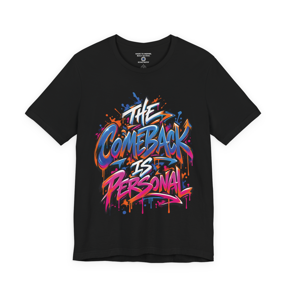 The Comeback Is Personal. — Graffiti & Street Art — Black — front