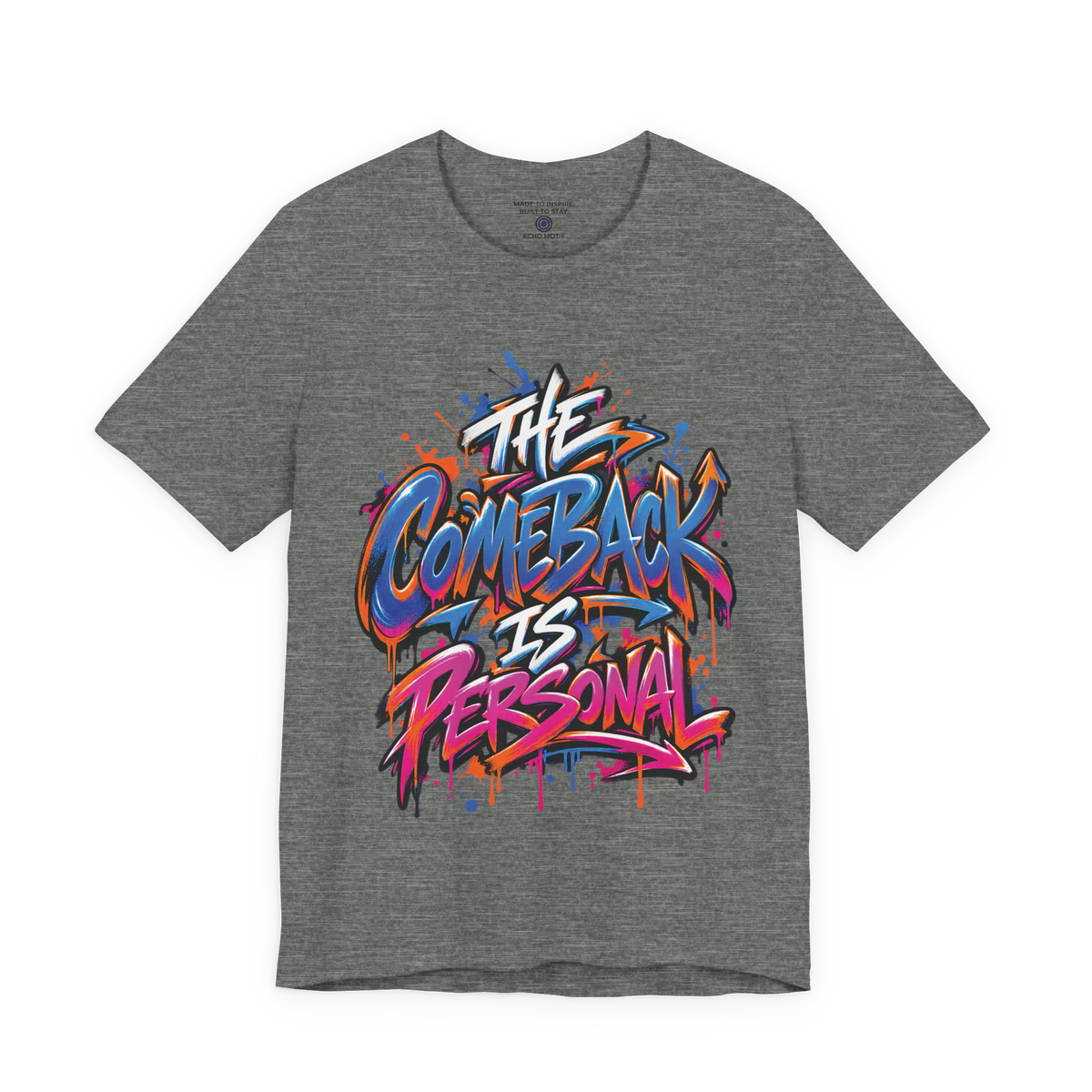 The Comeback Is Personal. — Graffiti & Street Art — Deep Heather — front