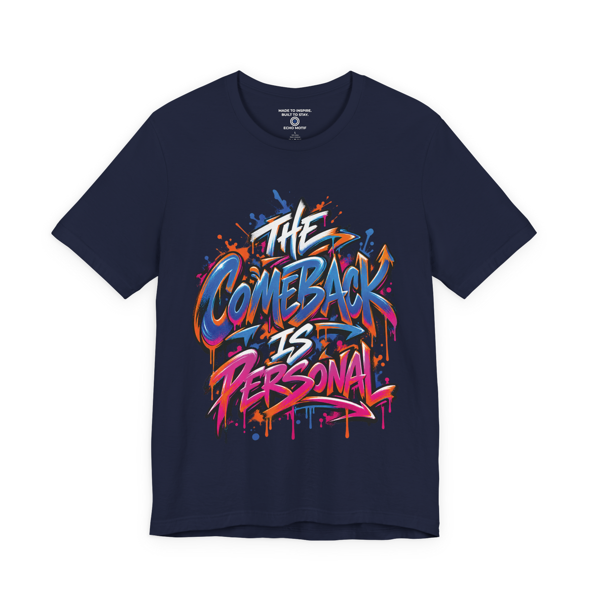 The Comeback Is Personal. — Graffiti & Street Art — Navy — front
