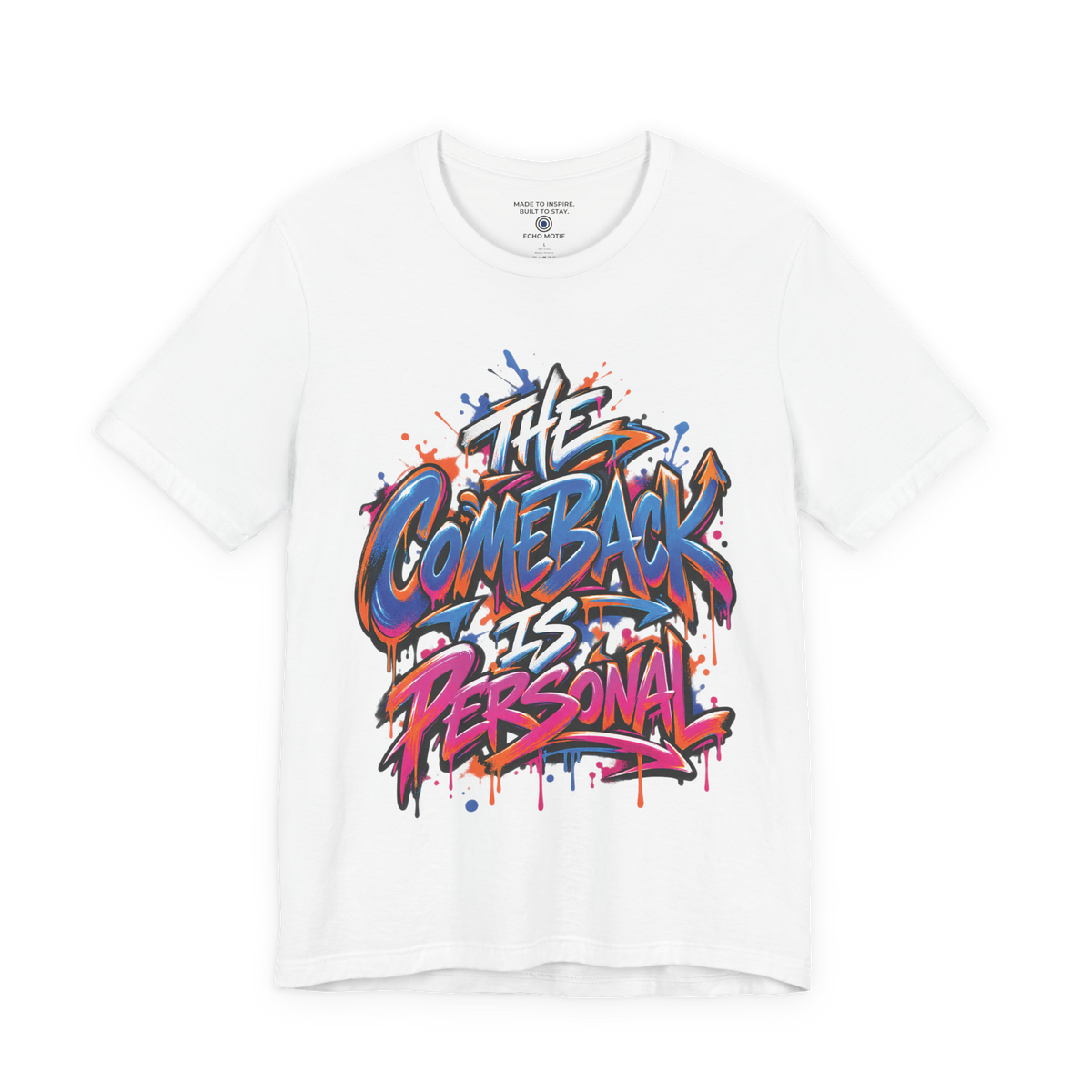 The Comeback Is Personal. — Graffiti & Street Art — White — front