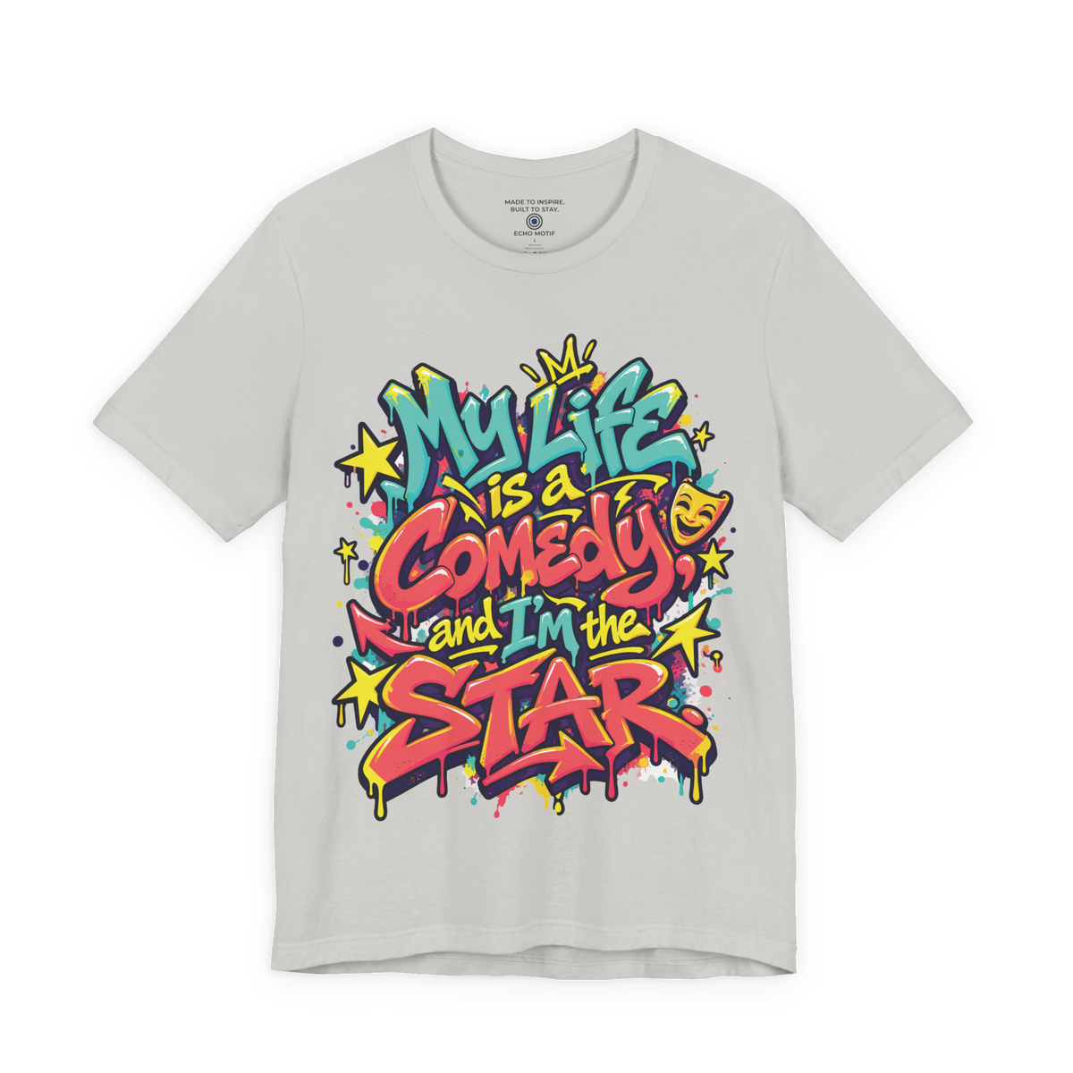 My Life Is A Comedy And I'm The Star. — Graffiti & Street Art — Silver — front