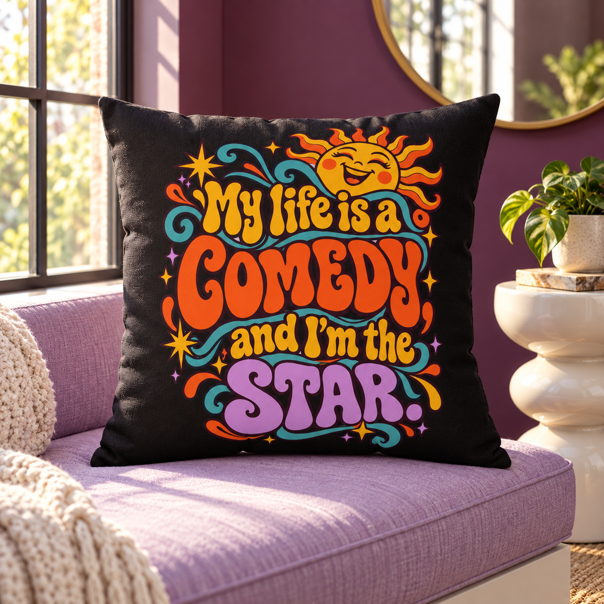 My Life Is A Comedy And I'm The Star. Black Retro & Psychedelic pillow — lifestyle setting