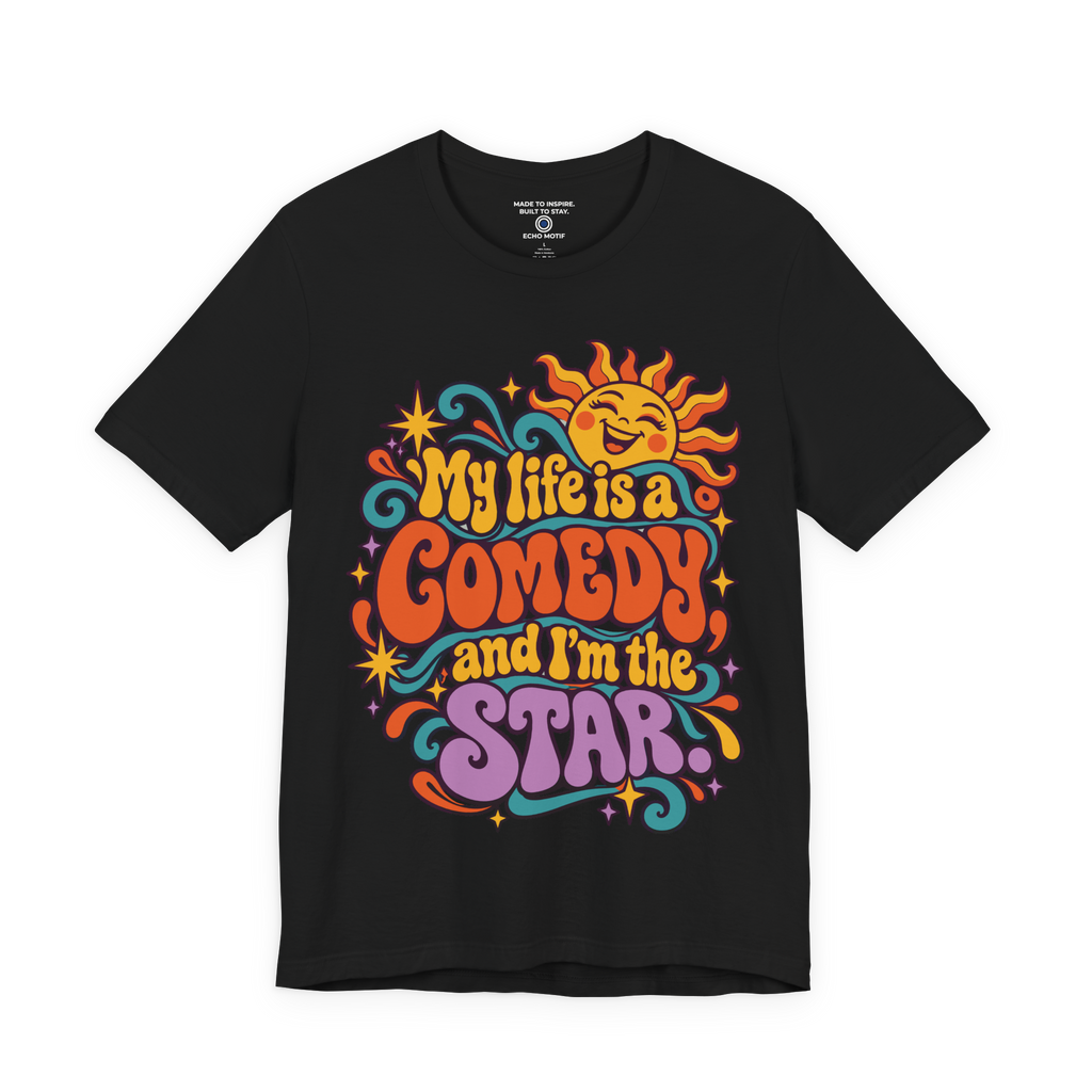 My Life Is A Comedy And I'm The Star. — Retro & Psychedelic — Black — front