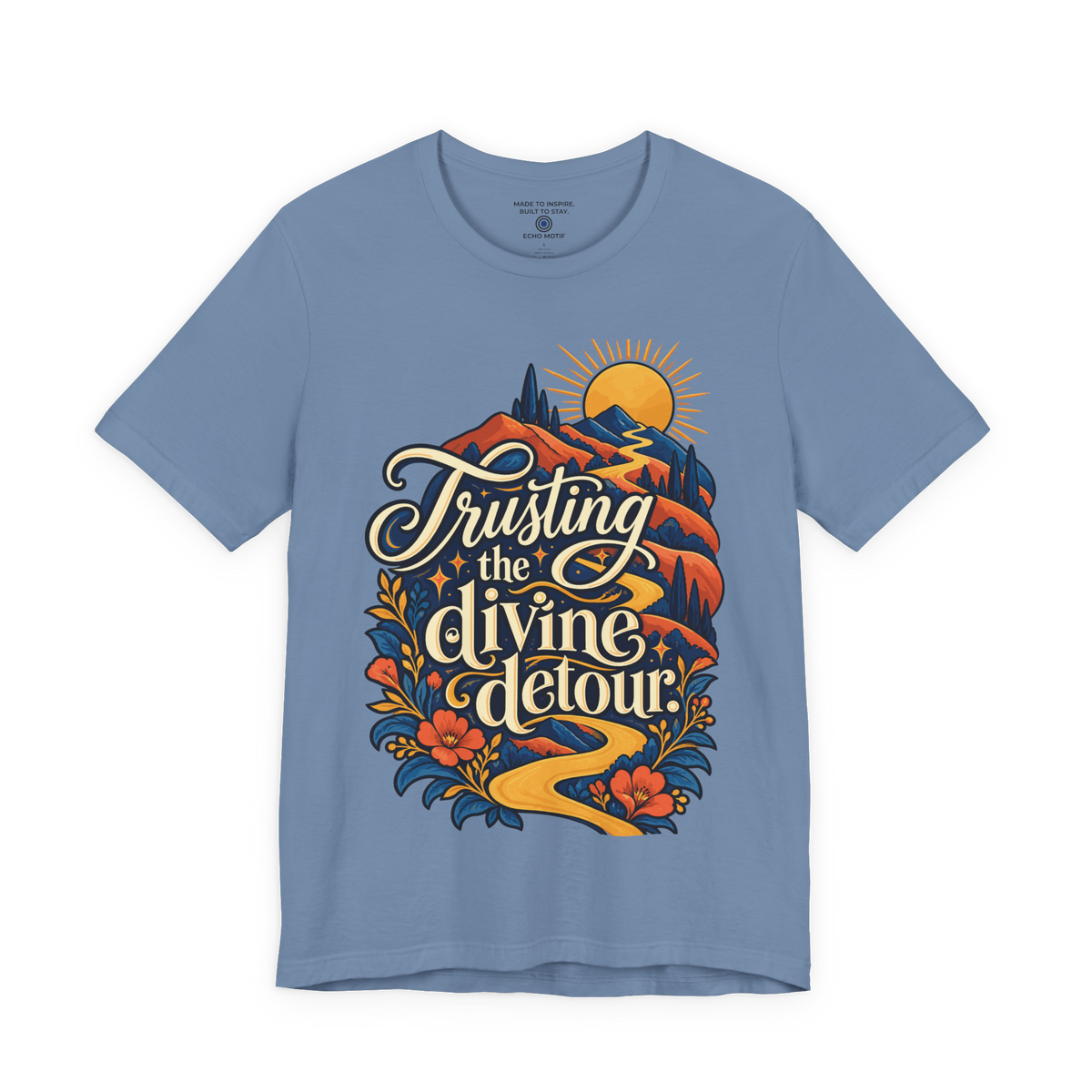 Trusting the divine detour. — Inspirational & Artistic — Steel Blue — front