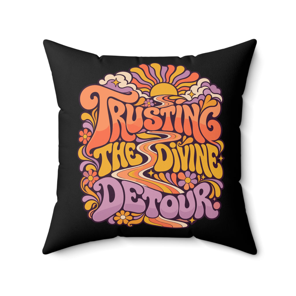Trusting the divine detour. — retro-psychedelic — black pillow — 20-front