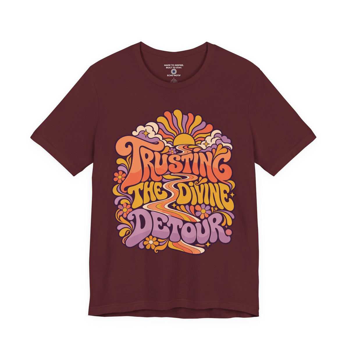 Trusting the divine detour. — Retro & Psychedelic — Maroon — front