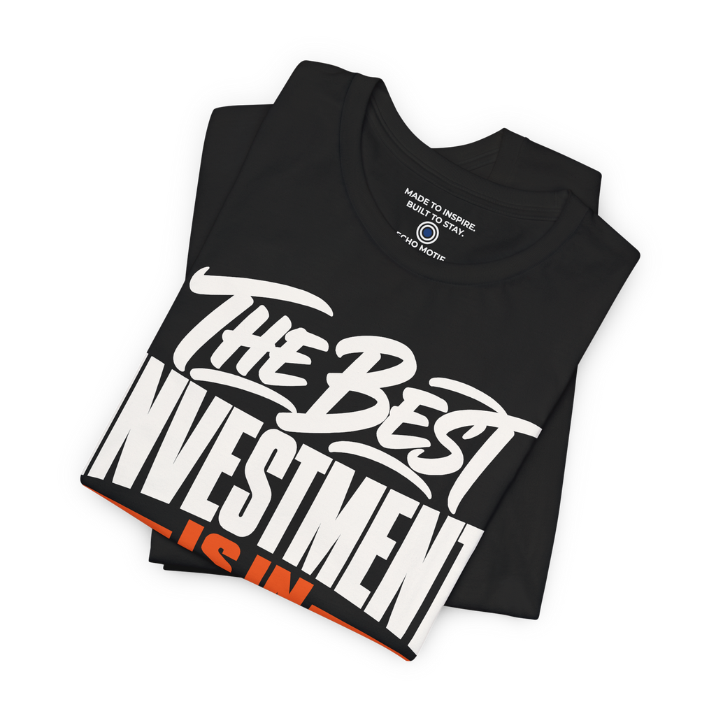 The Best Investment Is In Yourself. — Simple & Direct — Black — folded