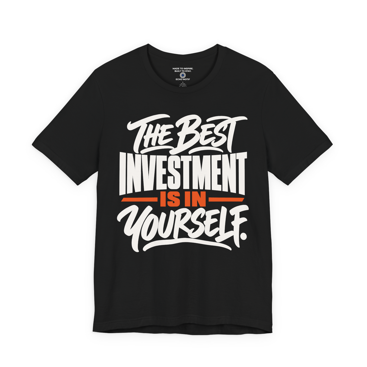 The Best Investment Is In Yourself. — Simple & Direct — Black — front