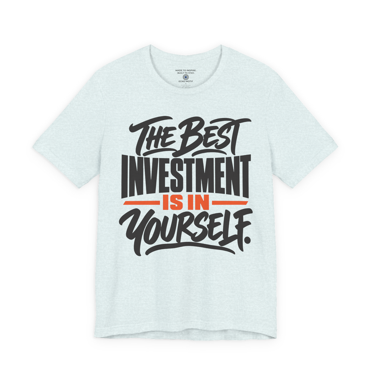The Best Investment Is In Yourself. — Simple & Direct — Heather Ice Blue — front