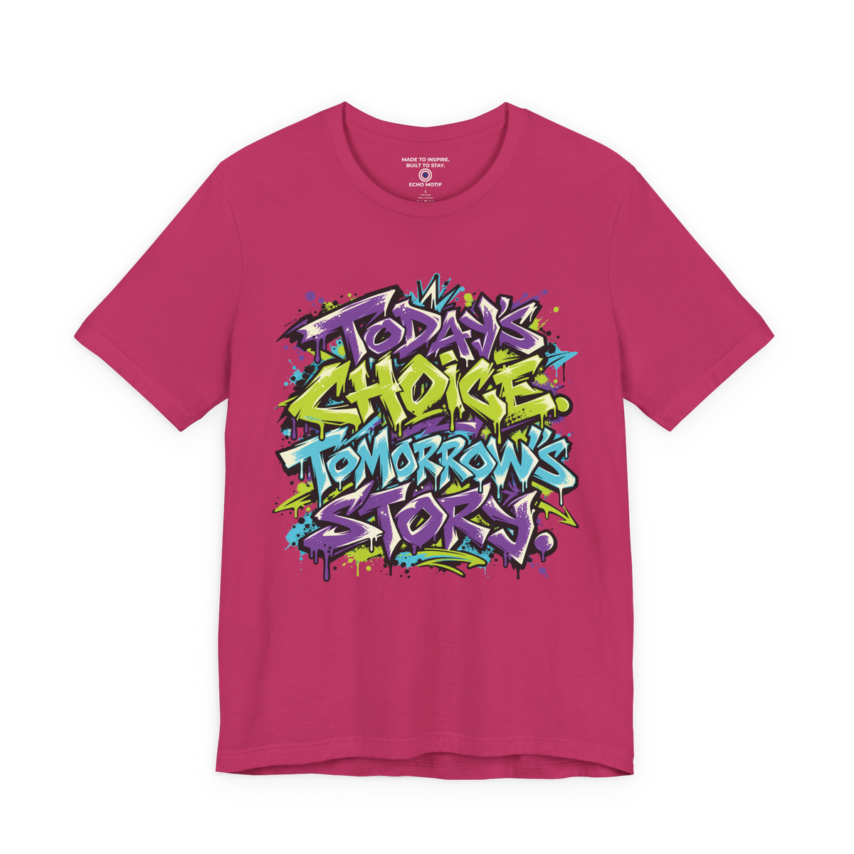 Today’s choice. Tomorrow’s story. — Graffiti & Street Art — Berry — front