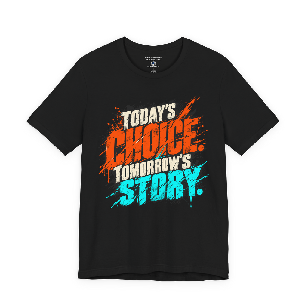 Today’s choice. Tomorrow’s story. — Grunge & Vibrant — Black — front