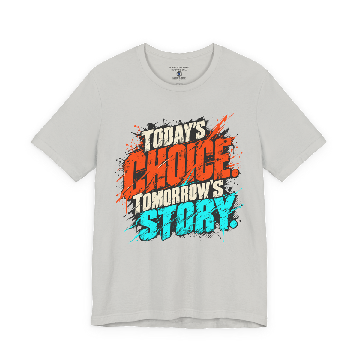 Today’s choice. Tomorrow’s story. — Grunge & Vibrant — Silver — front