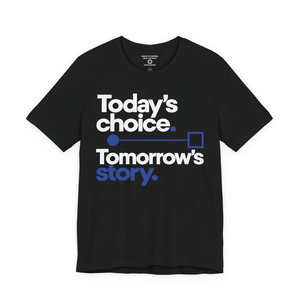 Today’s choice. Tomorrow’s story. — Modern & Minimalist — Black — front